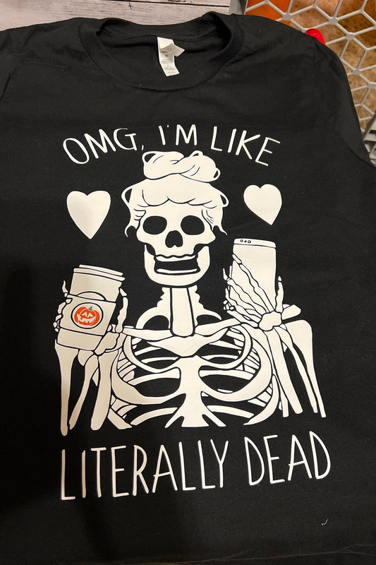 Literally Dead shirt, sweatshirt, skeleton, coffee cup, phone